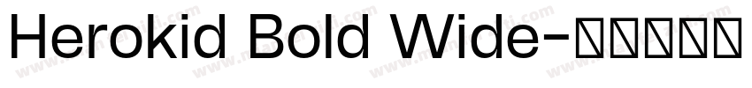 Herokid Bold Wide字体转换